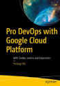 Pro Devops With Google Cloud Platform - Preview