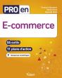 Pro En... : E-Commerce : 55 Outils Et 11 Plans D'Action - Preview