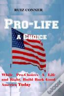 Pro-Life A Choice