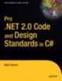 Pro .Net 2.0 Code And Design Standards In C# - Preview