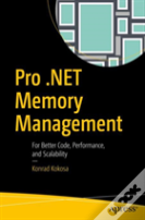Pro .Net Memory Management
