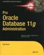 Pro Oracle Database 11g Administration - Preview
