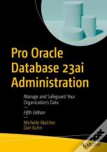 Pro Oracle Database 23ai Administration