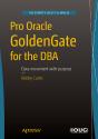 Pro Oracle Goldengate For The Dba - Preview