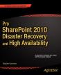Pro Sharepoint 2010 Disaster Recovery And High Availability - Preview