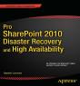 Pro Sharepoint 2010 Disaster Recovery And High Availability - Preview