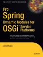 Pro Spring Dynamic Modules For Osgi Service Platforms - Preview