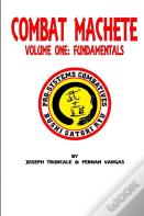 Pro-Systems Combat Machete Volume One
