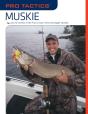Pro Tacticsâ„¢: Muskie - Preview