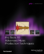 Pro Tools 10 Advanced Music Production Techniques - Preview