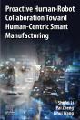 Proactive Human-Robot Collaboration Toward Human-Centric Smart Manufacturing - Preview