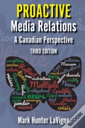 Proactive Media Relations: A Canadian Pe