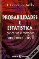 Probabiblidades e Estatística Volume II - Conceitos e Métodos Fundamentais