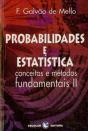 Probabiblidades e Estatística Volume II - Conceitos e Métodos Fundamentais - Preview