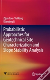 Capa do artigo Probabilistic Approaches For Geotechnical Site Characterization And Slope Stability Analysis