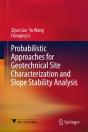 Probabilistic Approaches For Geotechnical Site Characterization And Slope Stability Analysis - Preview