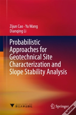 Capa do artigo Probabilistic Approaches For Geotechnical Site Characterization And Slope Stability Analysis