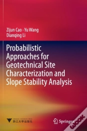 Capa do artigo Probabilistic Approaches For Geotechnical Site Characterization And Slope Stability Analysis