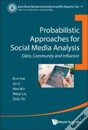 Capa do artigo Probabilistic Approaches For Social Media Analysis: Data, Community And Influence