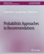 Probabilistic Approaches To Recommendations - Preview