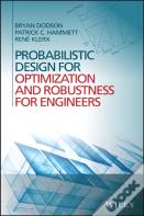 Probabilistic Design For Optimization And Robustness For Engineers