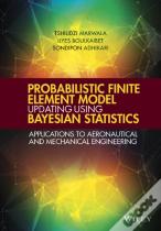 Probabilistic Finite Element Model Updating Using Bayesian Statistics