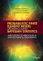 Probabilistic Finite Element Model Updating Using Bayesian Statistics - Preview