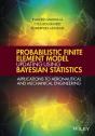 Probabilistic Finite Element Model Updating Using Bayesian Statistics - Preview