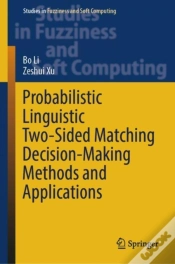 Capa do artigo Probabilistic Linguistic Two-Sided Matching Decision-Making Methods And Applications