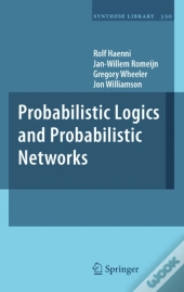 Probabilistic Logics And Probabilistic Networks