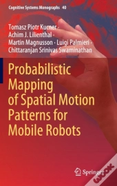 Probabilistic Mapping Of Spatial Motion Patterns For Mobile Robots