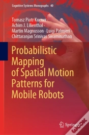 Capa do artigo Probabilistic Mapping Of Spatial Motion Patterns For Mobile Robots