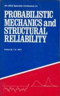 Probabilistic Mechanics And Structural Reliability
