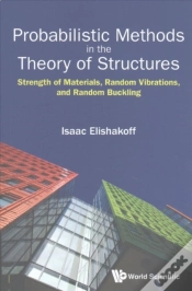 Capa do artigo Probabilistic Methods In The Theory Of Structures: Strength Of Materials, Random Vibrations, And Random Buckling