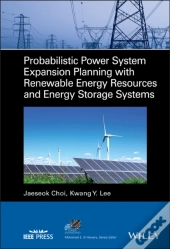 Probabilistic Power System Expansion Planning With Renewable Energy Resources And Energy Storage Systems