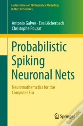 Probabilistic Spiking Neuronal Nets