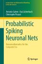 Probabilistic Spiking Neuronal Nets - Preview