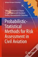 Probabilistic-Statistical Methods For Risk Assessment In Civil Aviation