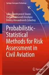 Probabilistic-Statistical Methods For Risk Assessment In Civil Aviation