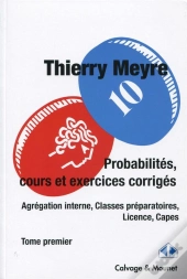 Probabilités ; Cours Et Exercices Corrigés Tome 1 ; Agrégation Interne, Classes Préparatoires, Licence, Capes