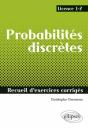 Probabilités Discrètes ; Licence 1 Et 2 ; Recueil D'Exercices Corrigés - Preview
