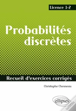 Capa do artigo Probabilités Discrètes ; Licence 1 Et 2 ; Recueil D'Exercices Corrigés