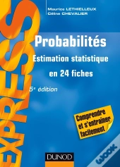Probabilités ; Estimation Statistique En 24 Fiches (5e Édition)