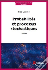 Probabilités Et Processus Stochastiques (2e Édition)