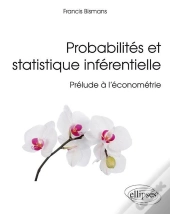 Probabilités Et Statistique Inférentielle - Prélude À L'Économétrie