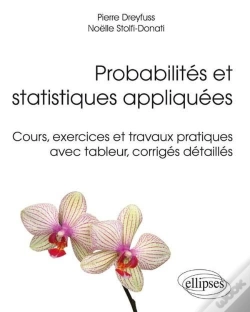 Capa do artigo Probabilités Et Statistiques Appliquées ; Cours, Execices Et Travaux Pratiques Avec Tableur, Corrigés Détaillés
