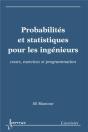 Probabilités Et Statistiques Pour Les Ingénieurs ; Cours, Exercices Et Programmation - Preview