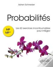 Capa do artigo Probabilités : Les 62 Exercices Incontournables Pour Intégrer - Mp/Mp*