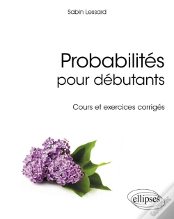 Capa do artigo Probabilités Pour Débutants ; Cours Et Exercices Corrigés