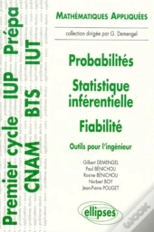 Probabilités - Statistiques Inférentielles - Fiabilité - Outils Pour L'Ingénieur